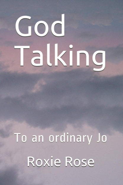 God Talking: To An Ordinary Jo